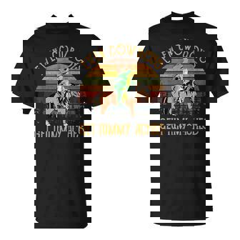 Even Cowboys Get Tummy Aches Frog Cowboy T-Shirt - Monsterry