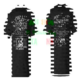 Everyone Is Irish On Stpatrick's Day Except Italians T-Shirt - Seseable