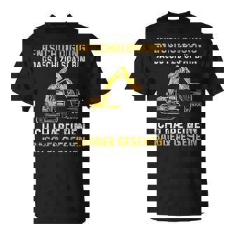 Excuse Dass Ich Zu Spät Bin Excavator Gesehen Child T-Shirt - Geschenkecke