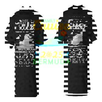 Family Cruise 2025 Bermuda Making Memories Together Travel T-Shirt | Mazezy