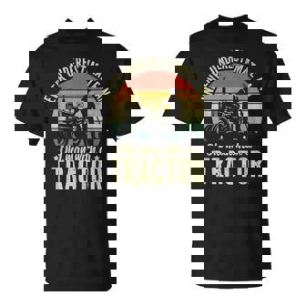 Farmer Never Underestimate An Old Man With A Tractor Farming T-Shirt - Monsterry