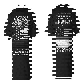 Favorite Correctional Officer Calls Me Dad Corrections Dad T-Shirt - Seseable