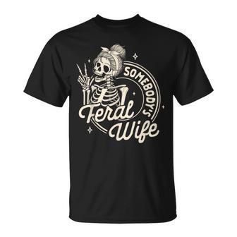 Feral Wife Skeleton Spoiled Wife Somebody's Feral Wife T-Shirt - Thegiftio UK