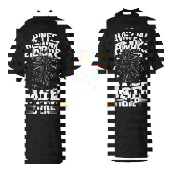 Fireworks Director Have No Fear Fireworks Master Is Here T-Shirt - Monsterry