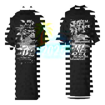 My First Cruise 2025 First Time Cruise Vacation 2025 T-Shirt - Monsterry