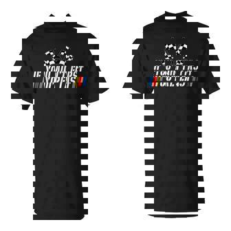 Formula Racing Tracks Schedule Formula Car 2024 Racing If You Ain't First You Are Last Racing Car Love T-Shirt - Monsterry