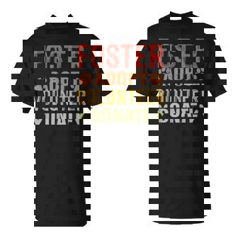 Foster Adopt Volunteer Donate Animal Rescue Dog Cat Adoption T-Shirt - Monsterry