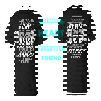 Friend In Heaven Family Member Memorial T-Shirt - Monsterry