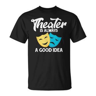 Theatre Lovers Theatre Quote S T-Shirt - Geschenkecke