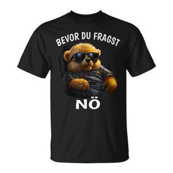 Bevor Du Frachen T-Shirt - Geschenkecke