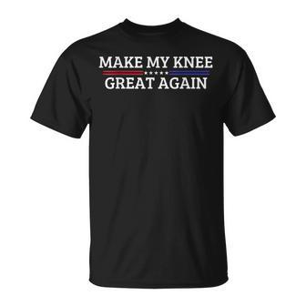 Make My Knee Great Again A Broken Knee Recovery T-Shirt - Geschenkecke