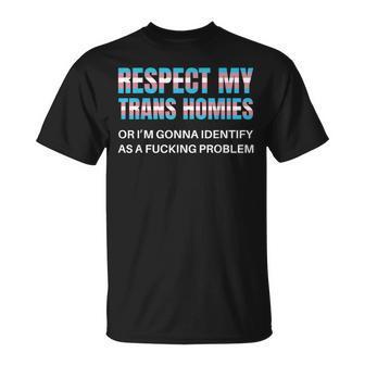 Respect My Trans Homies Gay Pride Month Lgbtq Equality T-Shirt - Geschenkecke