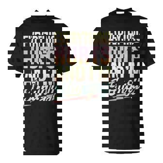 Workout Gym Clothing Adultos Todo Duele Y Estoy Hambriento Sarcástico Gráfico Negro Manga Corta Pequeño Eu S Camiseta unisex - Regaloses