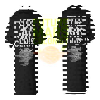 Futuro Colonista De Marte Divertido Ocupar Planeta Marte Camiseta unisex - Regaloses