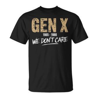 Gen X 1965-1980 We Don't Care Generation Xintage T-Shirt - Geschenkecke