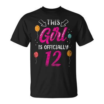 This Girl Is Official 12 Age Birthday Girls Old Years Camiseta unisex - Regaloses