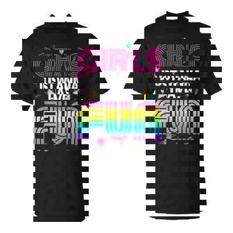 Girls Just Wanna Have Fun 1980s Girls Retro Awesome 80s Girl T-Shirt - Monsterry