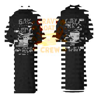 Gravy Boat Crew With Fun Thanksgiving Food Premium T-Shirt - Monsterry