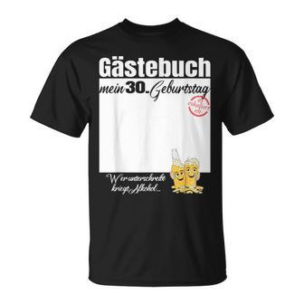 Guest Book 30Th Birthday Who Signs Beers T-Shirt - Geschenkecke