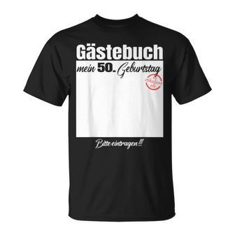 Guest Book 50Th Birthday Please Enter T-Shirt - Geschenkecke