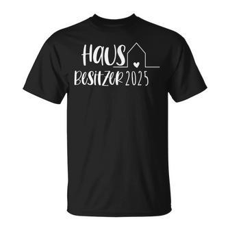 Hauskauf 2025 Eigenheim Homebesitzer T-Shirt - Geschenkecke