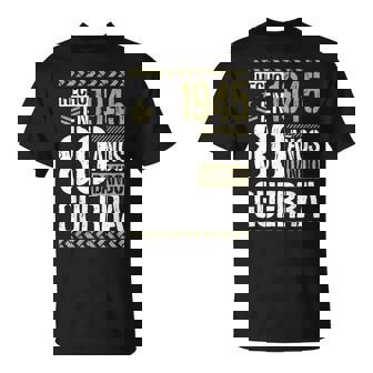 Hecho En 1945 Dando Guerra 80 Años 80 Cumpleaños Hombre Camiseta unisex - Regaloses