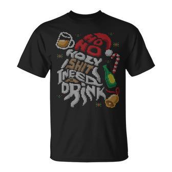 Ho Ho Holy Shit I Need A Drink Beer Feo Suéter De Navidad Camiseta unisex - Regaloses