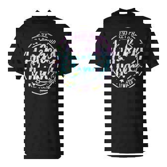 Hockey Mom Crazy Proud Ice Always Loud Tie Dye Mother's Day T-Shirt - Seseable
