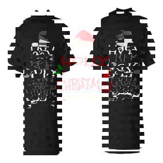 Have A Holly Jolly Christmas T Shirt T-Shirt - Monsterry