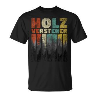 Holzverversteher Brennholz Holz Machen Burnholz Holz Machen T-Shirt - Geschenkecke