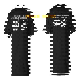 Hombre Pescar Pesca Problema Solución Pescador Fishing Camiseta unisex - Regaloses