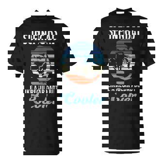 Hombre Surfing Dad Surfing Padre Surf Tabla De Surf Con Olas Para Papá Surf Sin Mangas Camiseta unisex - Regaloses