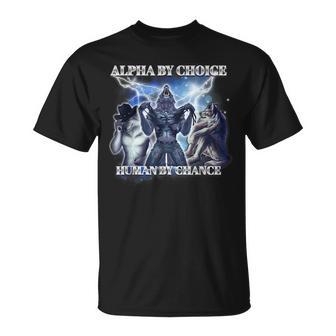 Human By Chance Alpha By Choice T-Shirt - Geschenkecke