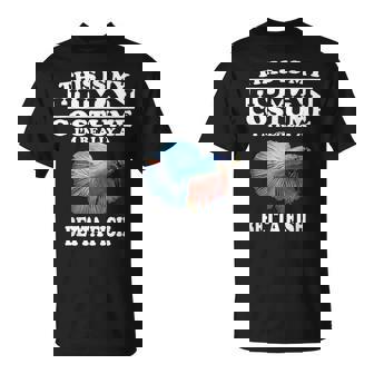 This Is My Human Costume I'm Really A Betta Fish T-Shirt - Monsterry