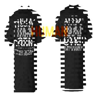 This Is My Human Costume I'm Really A Superhero Camiseta unisex - Regaloses