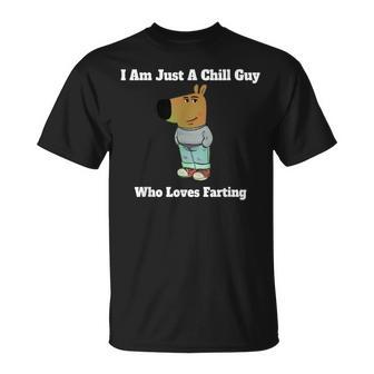 Humoristique I Am Just A Chill Guy Who Loves Farting T-Shirt - Cadeauxyz