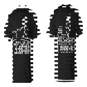 Humoristique Pour Homme Avec Inscription Well That's Not A Good Sign T-Shirt - Cadeauxyz