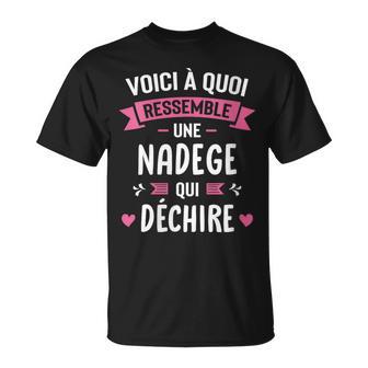 Humour Cadeau Personnalisé Prénom Nadege Qui Déchire T-Shirt - Cadeauxyz