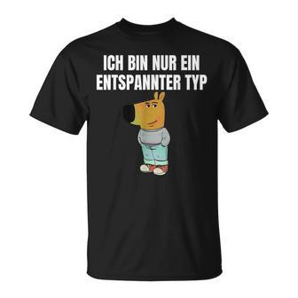 Ich Bin Einfach Ein Entspannter Typ T-Shirt - Geschenkecke