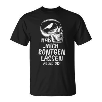 Ich Habe Mich Röntgen Lassen Sittichogel T-Shirt - Geschenkecke