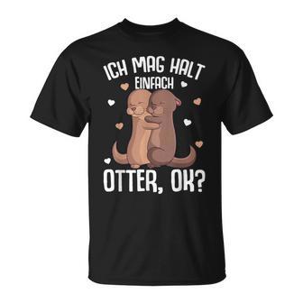 Ich Mag Halt Otter Seeotter Children's Girls' Women's T-Shirt - Geschenkecke