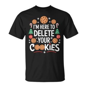 I'm Here To Delete Your Cookies Tech Baking Humour T-Shirt - Geschenkecke