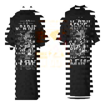 I'm A Valentine I Don't Stop When I Am Tired I Stop When I'm Done T-Shirt - Seseable