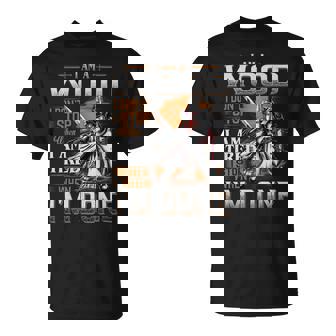 I'm A Wood I Don't Stop When I Am Tired I Stop When I'm Done T-Shirt - Seseable