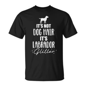 It's Not Dog Hair It's Labrador T-Shirt - Geschenkecke