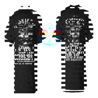 It's Not Easy Being My Wife's Cruise Candy Husband Cruise T-Shirt - Monsterry