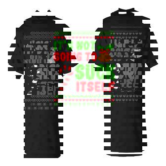 It's Not Going To Suck Itself Christmas Candy Cane T-Shirt - Monsterry