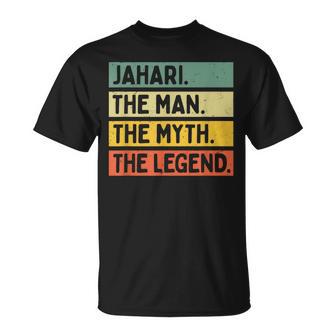 Jahari The Man The Myth The Legend Personalized Quote T-Shirt - Monsterry