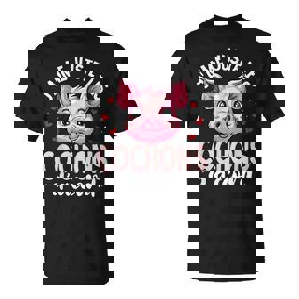 J'aime Juste Les Cochons D'accord- Cochon T-Shirt - Cadeauxyz