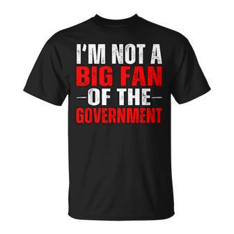 Je Ne Suis Pas Un Grand Fan Du Mème Ironique Drôle Du Gouvernement T-Shirt - Cadeauxyz